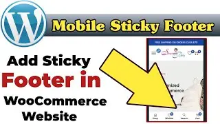 How to Create a Sticky Bottom Mobile Menu in WordPress | WooCommerce Sticky Footer Menu Tutorial