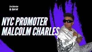 Podcast with Malcolm Charles - Promoting in NYC, VIP Nightlife business and Miami vs NYC dating!