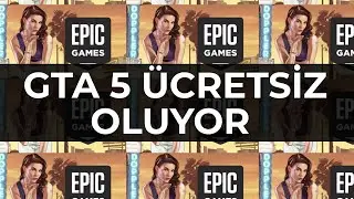 GTA 5 ÜCRETSİZ OLUYOR - SAKIN KAÇIRMAYIN !!