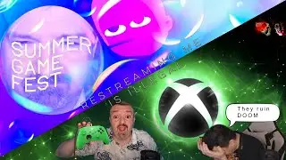 This Is How You Don't Stream: Summer Game Fest / Xbox Games Showcase
