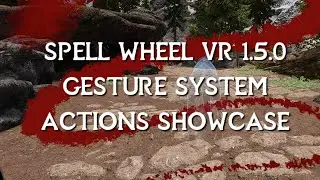 Spell Wheel VR 1.5.0 - Gesture System - Actions Showcase