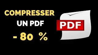 Comment Compresser un PDF ? Sur son Ordinateur & Gratuitement