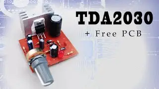 DC 12V- TDA2030 Amplifier [+Free PCB]
