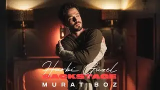 Murat Boz – Harbi Güzel (Backstage)