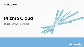Container Image Analysis Sandbox in Prisma Cloud