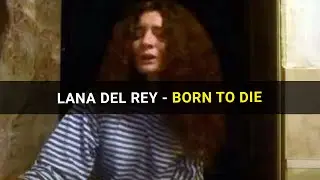 Lana Del Rey - Born to Die. Cover.