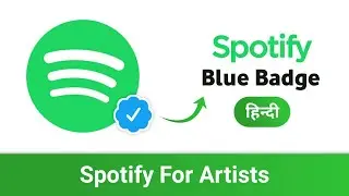 How To Get Verified On Spotify - Claim Your Spotify Artist Profile | Hindi