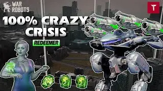 [WR] 🔥 Redeemer Crisis |100% Crazy OMG | #warrobots   #wr   #warrobotsgameplay