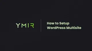 How to Setup WordPress Multisite