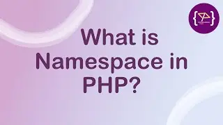 Namespace in PHP | Namespace in PHP in Hindi | OOP in PHP | PHP में  Namespace क्या होता है?