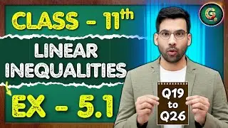 Class 11 maths Ex 5.1 Q19 to Q26 || class 11 maths linear inequalities