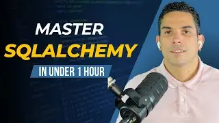 SQLAlchemy ORM crash course (part 2) - Learn Advanced SQLAlchemy in 1 hour