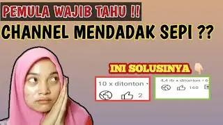🔴CHANNEL SEPI?? || PEMULA WAJIB TAHU2023!