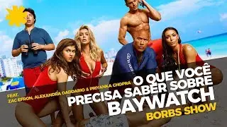 What you need to know about BAYWATCH feat. Zac Efron, Priyanka Chopra and Alexandra Daddario