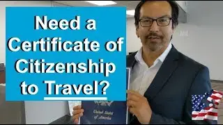 Need a Certificate of Citizenship to Travel?