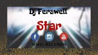 Dj Ferswell - Star (Official Músic)