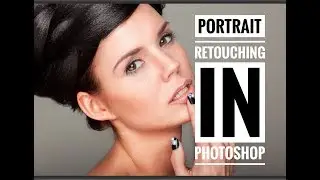 Portrait Retouching In Photoshop (Time lapse)!