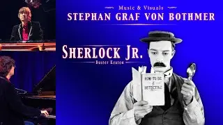 Stephan Graf v. Bothmer | SHERLOCK JR. | Buster Keaton in concert