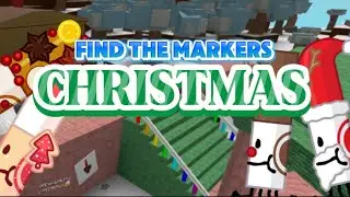 How To Get All New Markers In Find The Markers: Christmas Update! [ROBLOX]