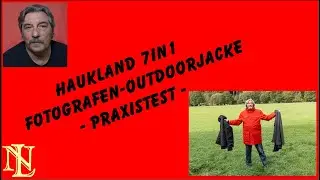 Haukland 7in1 Fotografen Outdoorjacke - Praxistest-