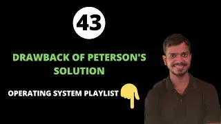 Drawbacks/Limitations of Peterson's Solution for Critical Section Problem | Race condition