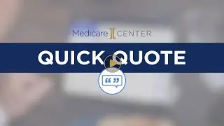 MedicareCENTER | Quick Quote