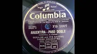 Geraldo and his Gaucho Tango Orchestra - Argentina (Paso Doble)
