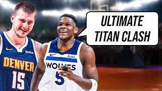 Why Nuggets vs  Wolves Is A Classic Example Of 'Clash Of The Titans'