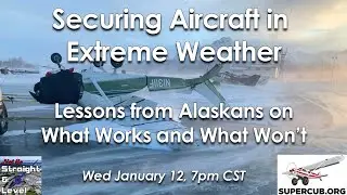 HDHP: Securing Aircraft in Extreme Weather - Lessons from Alaskans on What Works and What Won’t