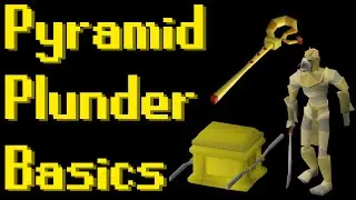Basic Pyramid Plunder Guide 2021 (OSRS)
