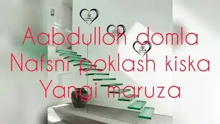 Nafsni poklash Darsidan kiska Abdulloh domla Абдуллох долма