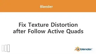 [Blender] Fix Texture Distortion after Follow Active Quads