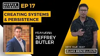 Ep. 17 Creating Systems & Persistence with Jeffrey Butler