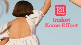 Automatic Slow Zoom In effect in Inshot 