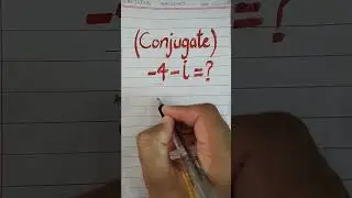 Conjugate of -4-i ? 