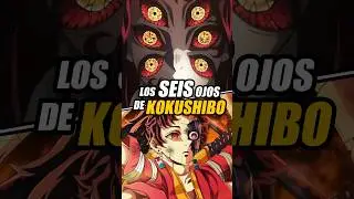 ¿POR QUÉ KOKUSHIBO TIENE SEIS OJOS? EL 1% del poder de Yorichi  #kimetsunoyaiba #anime #demonslayer
