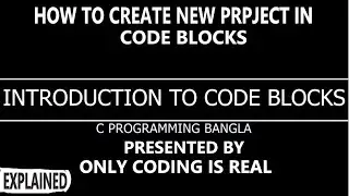 How to Create New Project in Code Blocks 