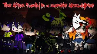 The Afton Family In A Zombie Apocalypse / FNAF