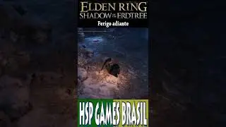 Perigo adiante! Elden Ring Shadow of the Erdtree Melhores momentos 39 #shorts