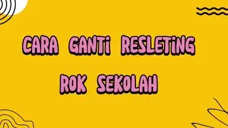 penasaran cara vermak ganti resleting rok sekolah dan bangkol yang rusak #jahitkeliling