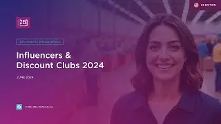 IZEA Insights: Influencers & Discount Clubs 2024 Report - Influencer Marketing Data