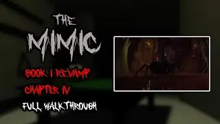The Mimic - Book 1 Revamp Chapter 4 Full Walkthrough