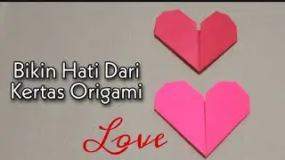 Buat Hati Dari Kertas Origami