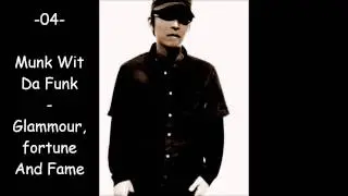 DJ Kensei - Munk Wit Da Funk - Glammour, fortune And Fame
