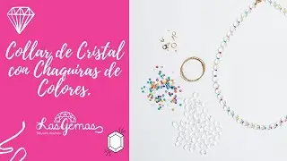 KIT para Collar de Cristal con Chaquiras de Colores. - Las Gemas Bisutería