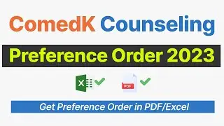ComedK Preference Order 2023, Preference Order for comedk, comedk choice filling.