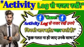 "Facebook Activity Log: Old Posts Aur Actions Kaise Dekhein?"