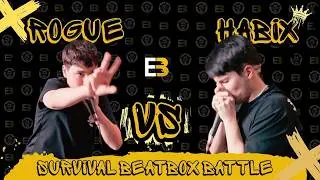 ROGUE VS HABIX l SURVIVAL BEATBOX BATTLE l BOTON
