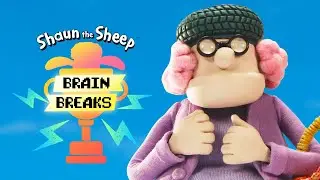 NEW 🐑 Get Gran Home 🐑 Shaun the Sheep - Brain Break 🐑 For Kids