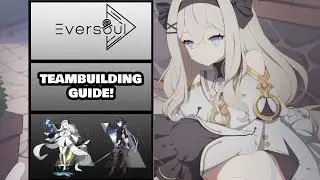Eversoul Team building guide